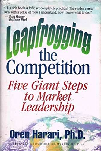 Stock image for Leapfrogging the Competition Five Giant Steps to Market Leadership for sale by Virtuous Volumes et al.