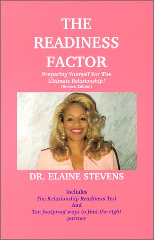 Stock image for The Readiness Factor : Preparing Yourself For The Ultimate Relationship (Revised Edition) for sale by ThriftBooks-Dallas