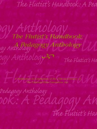 Stock image for The flutist's handbook: A pedagogy anthology for sale by Books of the Smoky Mountains