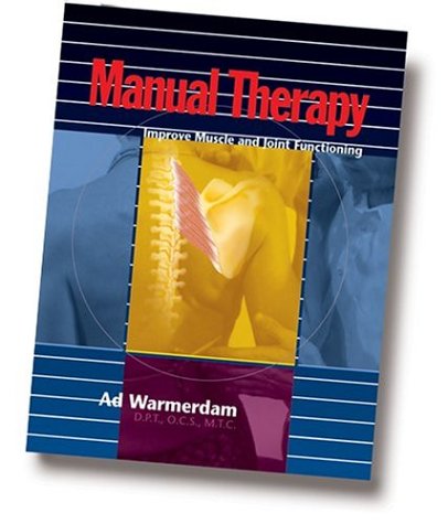 9780965791007: Manual Therapy: Improve Muscle & Joint Functioning