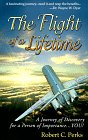 Imagen de archivo de The Flight of a Lifetime!: A Journey of Discovery for a Person of Importance.YOU! a la venta por ThriftBooks-Dallas