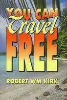 Imagen de archivo de You Can Travel Free a la venta por Wonder Book
