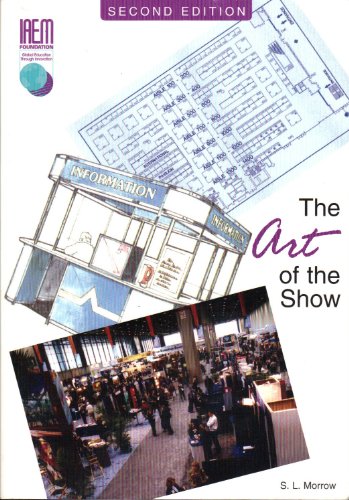 Stock image for The Art of the Show: An Introduction to the Study of Exposition Management for sale by Ergodebooks