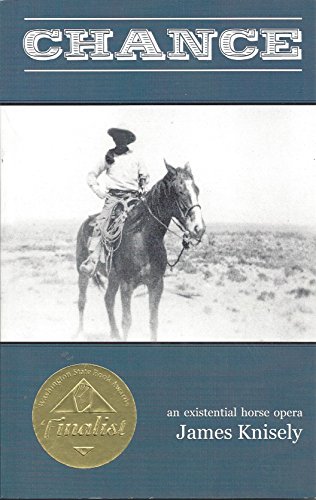 Beispielbild fr Chance: An Existential Horse Opera zum Verkauf von Books From California