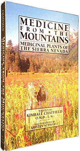 9780965800105: Medicine from the Mountains: Medicinal Plants of the Sierra Nevada