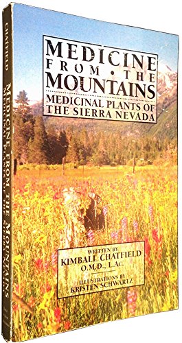 9780965800105: Medicine from The Mountains: Medicinal Plants of The Sierra Nevada