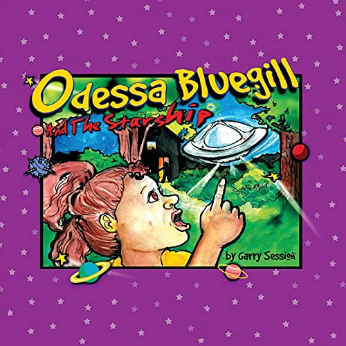 9780965800686: Odessa Bluegill and the Starship