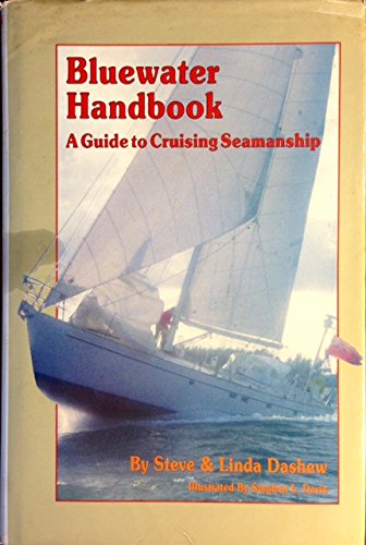 Stock image for Bluewater Handbook : A Guide to Cruising Seamanship for sale by ThriftBooks-Atlanta