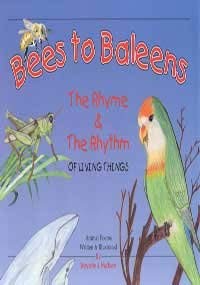 Stock image for Bees to Baleens: The Rhyme the Rhythm of Living Things for sale by mountain