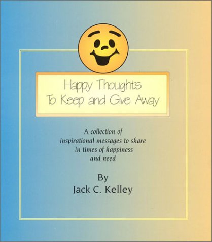 Stock image for Happy Thoughts to Keep and Give Away for sale by SecondSale