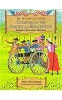 Beispielbild fr Heroines of the American Revolution: America's Founding Mother zum Verkauf von BookHolders