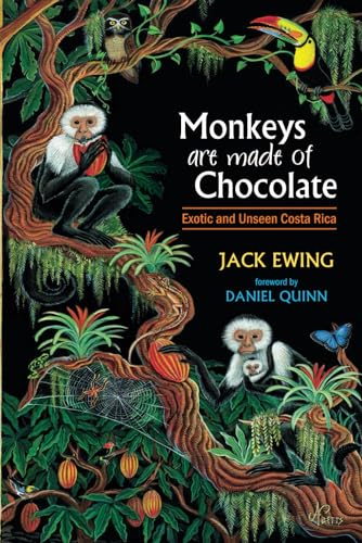 9780965809818: Monkeys Are Made Of Chocolate: Exotic And Unseen Costa Rica [Idioma Ingls]