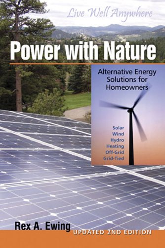 Stock image for Power With Nature: Alternative Energy Solutions for Homeowners for sale by WorldofBooks