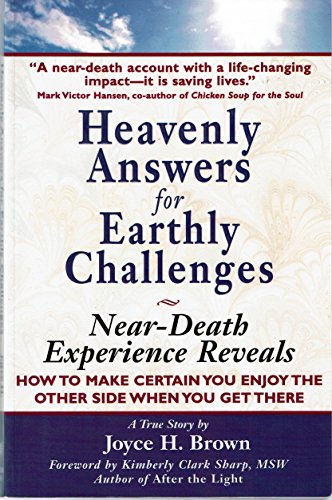 Imagen de archivo de Heavenly Answers for Earthly Challenges: Near-Death Experience Reveals How to Make Certain You Enjoy the Other Side When You Get There a la venta por Jenson Books Inc