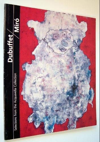 9780965811507: Dubuffet/Miro: Selections from the Acquavella collection