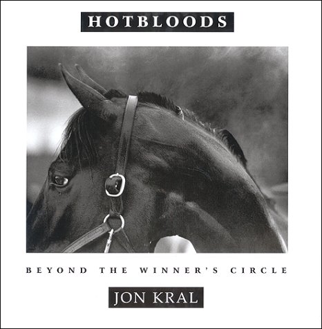 Beispielbild fr Hotbloods : Thoroughbred Horse Racing's Hidden World zum Verkauf von Better World Books