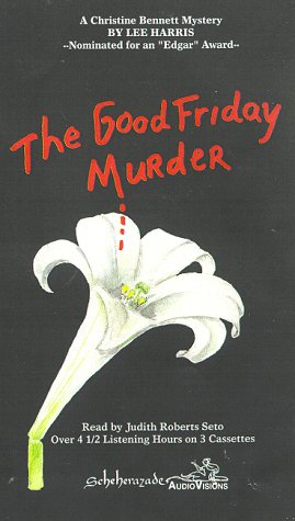 The Good Friday Murder (9780965814805) by Harris, Lee; Seto, Judith Roberts