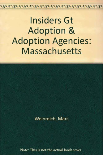 9780965815307: Insiders Gt Adoption & Adoption Agencies: Massachusetts