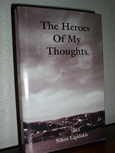 Beispielbild fr The Heroes Of My Thoughts zum Verkauf von HPB-Emerald