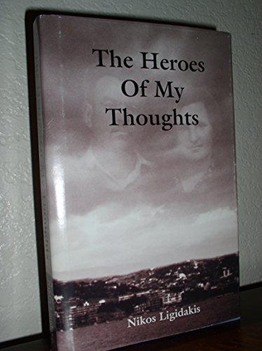 Stock image for The Heroes Of My Thoughts for sale by HPB-Emerald