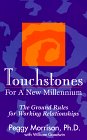 9780965817059: Touchstones for a New Millennium: The Ground Rules for Working Relationships
