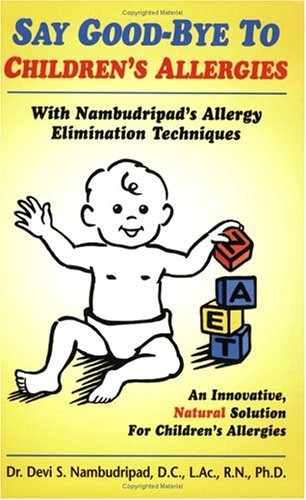 Beispielbild fr Say Good-Bye to Children's Allergies zum Verkauf von Better World Books