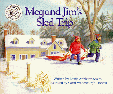 9780965824606: Meg and Jim's Sled Trip (Books to Remember Series)
