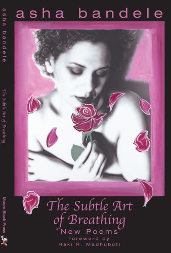 9780965830881: The Subtle Art of Breathing: New Poems by Asha Bandele