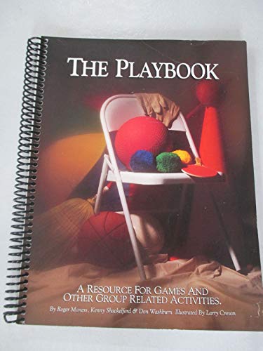 Stock image for The Playbook: A Resource for Games and Other Group Related Activi for sale by Hawking Books