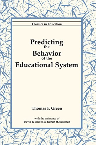 9780965833929: Predicting the Behavior of the Educational System (Classics in education)