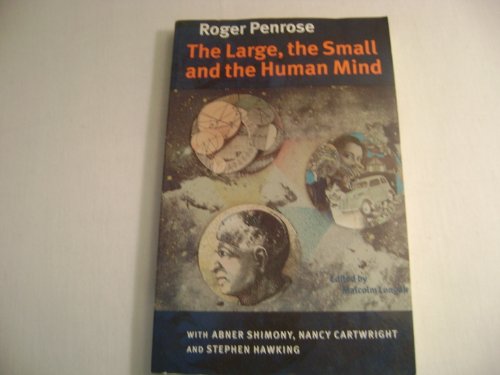 Stock image for The Large, the Small and the Human Mind for sale by Books From California
