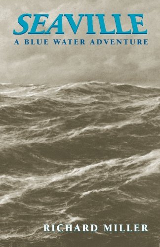 Seaville:A Blue Water Adventure (9780965842358) by Richard Miller