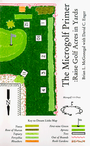 Beispielbild fr The Microgolf Primer: Raise Golf Acres in Yards zum Verkauf von HPB-Red
