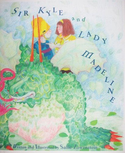 Imagen de archivo de Sir Kyle and Lady Madeline a la venta por Booksavers of MD