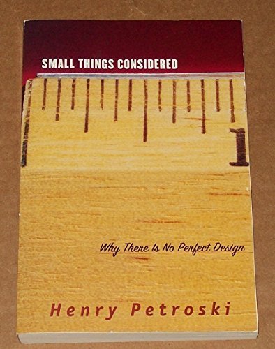 9780965849371: Small Things Considered. Why There Is No Perfect Design [Paperback] by