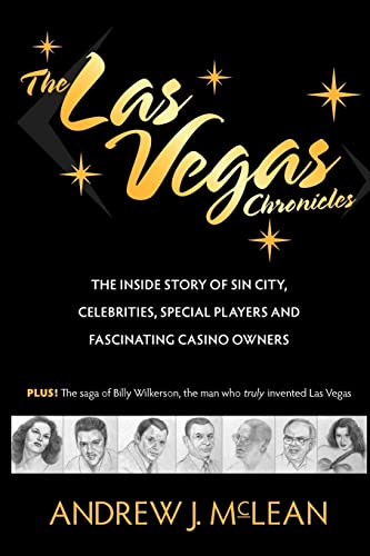 Stock image for The Las Vegas Chronicles: The Inside Story of Sin City, Celebrities, Special Players and Fascinating Casino Owners for sale by ThriftBooks-Atlanta