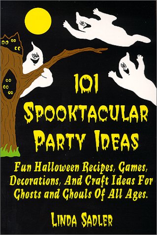 Beispielbild fr 101 Spooktacular Party Ideas zum Verkauf von Wonder Book