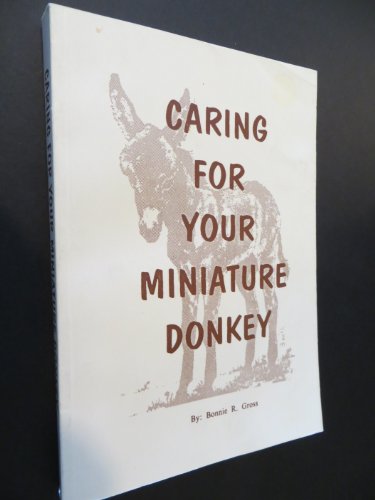 Imagen de archivo de Caring for your miniature donkey a la venta por Kona Bay Books
