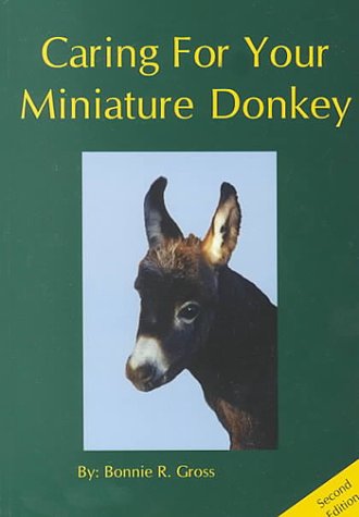 Imagen de archivo de Caring for Your Miniature Donkey (Second Edition) a la venta por Front Cover Books