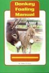 Imagen de archivo de Donkey Foaling Manual a la venta por Adkins Books