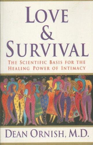 Beispielbild fr Love & Survival - The Scientific Basis For The Healing Power Of Intimacy zum Verkauf von Wonder Book