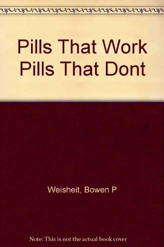 Imagen de archivo de Pills That Work Pills That Dont a la venta por Wonder Book