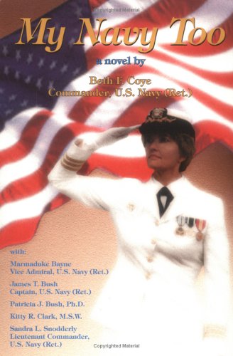 Stock image for My Navy Too: A Political Novel Based on Real Life Experiences for sale by Ground Zero Books, Ltd.