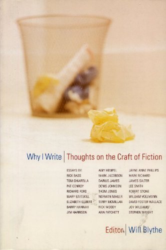 9780965859226: Why I Write: Thoughts on the Craft of Fiction