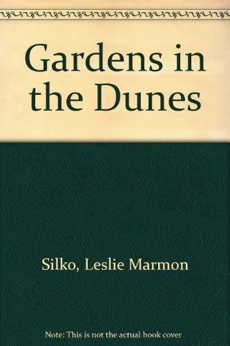 Imagen de archivo de Gardens In The Dunes a la venta por Better World Books