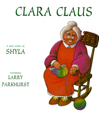 Beispielbild fr Clara Claus: A Poem zum Verkauf von Once Upon A Time Books