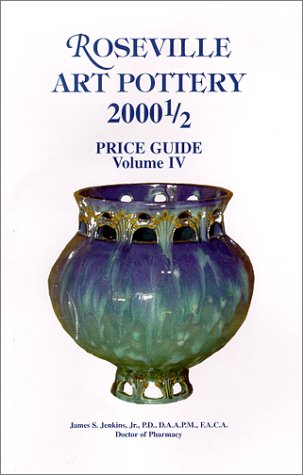 Beispielbild fr Roseville Art Pottery 2000 1/2 Price Guide. Volume IV (4). zum Verkauf von Sara Armstrong - Books