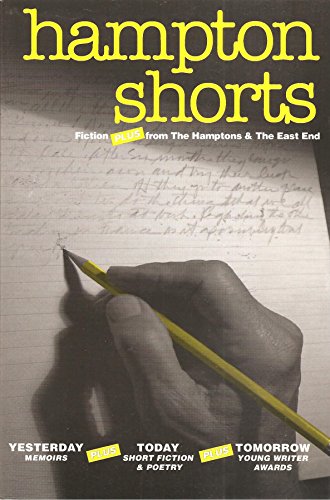 Stock image for Hampton Shorts, Fiction Plus From the Hamptons & the East End (Vol. 6, 2003) for sale by Books for Life