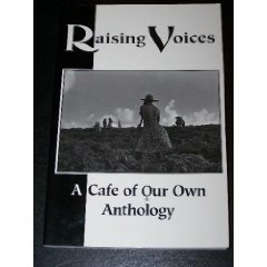 Imagen de archivo de Raising Voices: A Cafe of Our Own Anthology a la venta por Project HOME Books