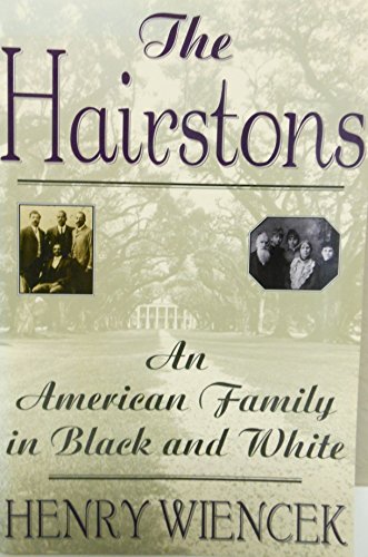 Stock image for The Hairstons: An American Family in Black and White for sale by The Maryland Book Bank